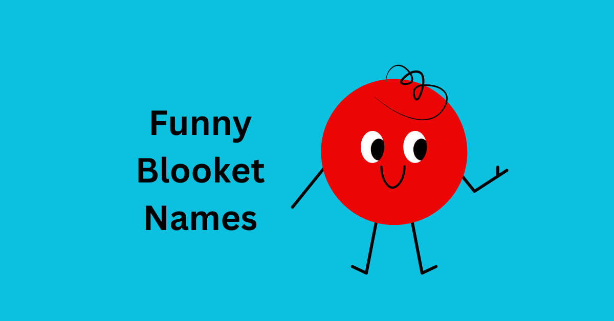 Funny Blooket Names