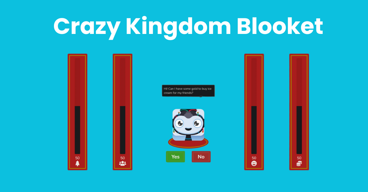 Crazy Kingdom Blooket